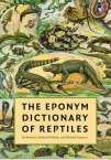 The Eponym Dictionary of Reptiles $75.00 (reg. $100.00)