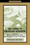 The Caning of Charles Sumner $14.96